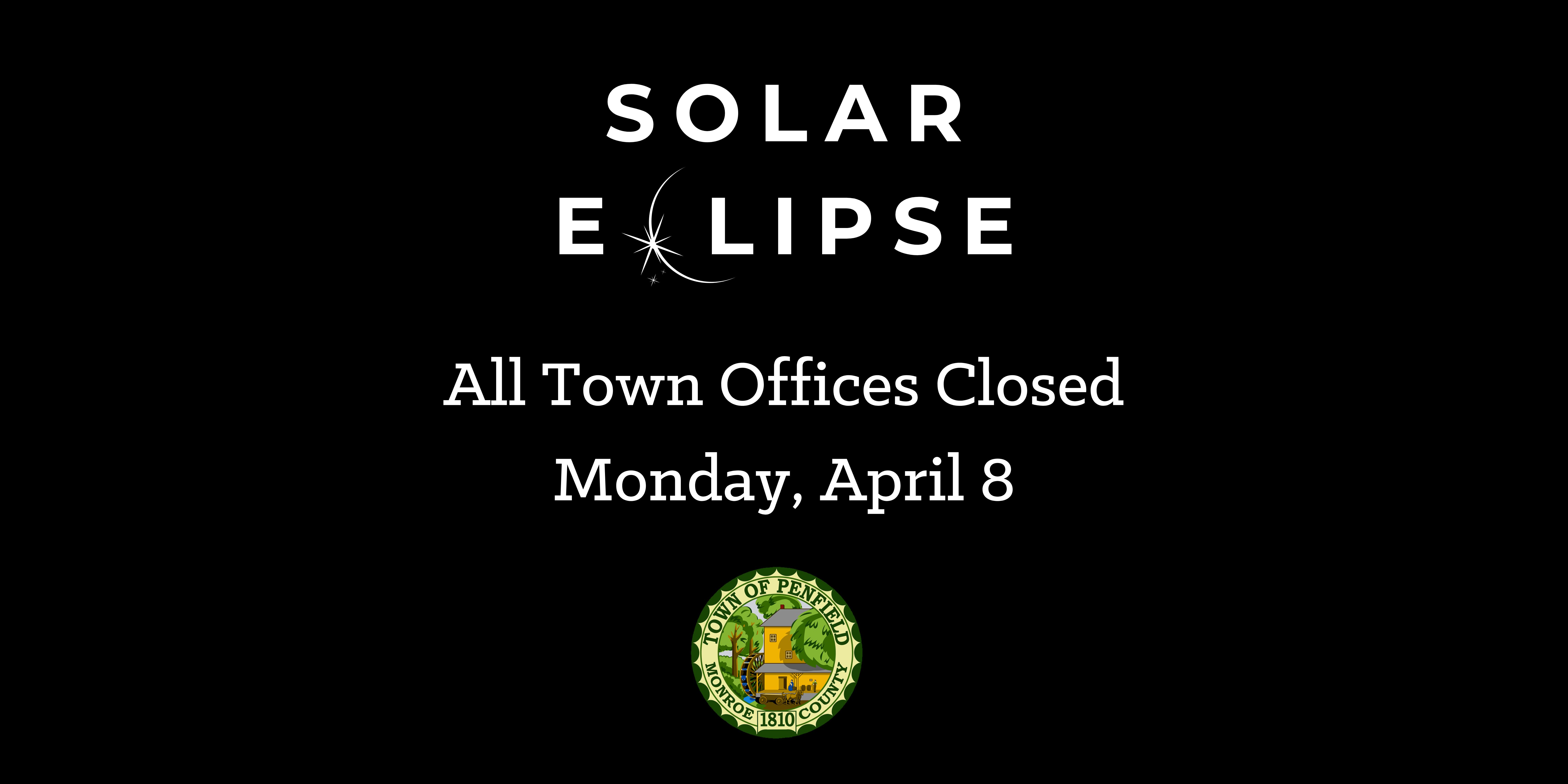 2024 Solar Eclipse Office Closure Graphic